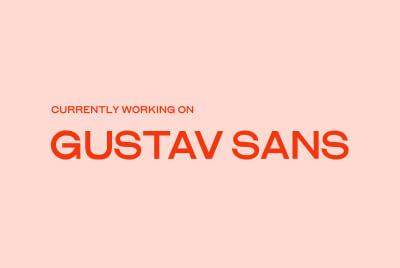Gustav Sans, one of many side projects I may never finish